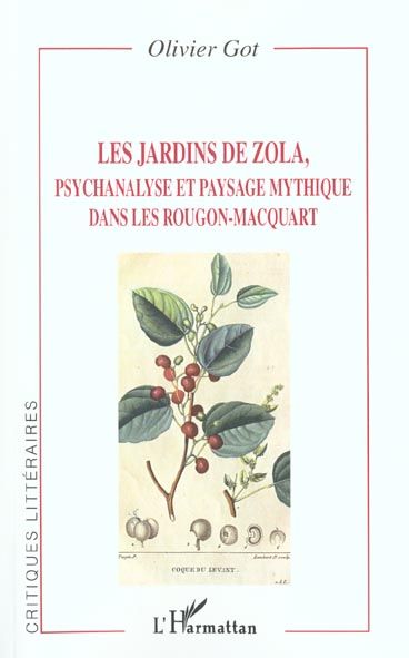 Emprunter Les jardins de Zola. Psychanalyse et paysage mythique dans les Rougon-Macquart livre