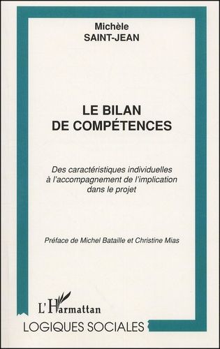 Emprunter Le bilan de compétences. Des caractéristiques individuelles à l'accompagnement de l'implication dans livre