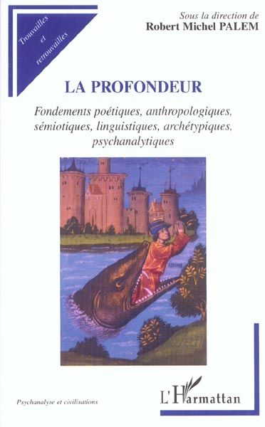 Emprunter La profondeur. Fondements poétiques, anthropologiques, sémiotiques, linguistiques, archétypiques, ps livre