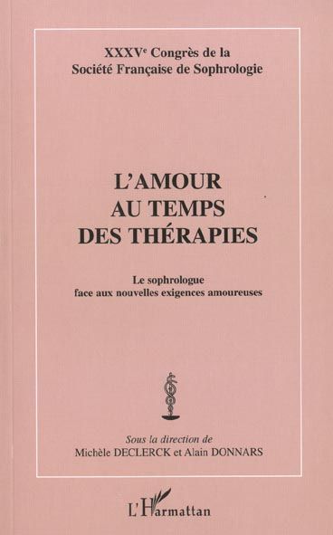 Emprunter L'amour au temps des thérapies. Le sophrologue face au nouvelles exigences amoureuses livre