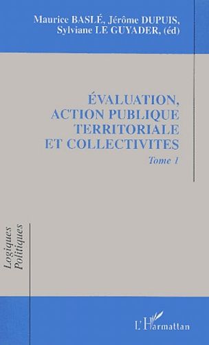 Emprunter Evaluation, action publique territoriale et collectivités. Tome 1 livre