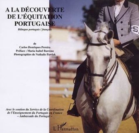 Emprunter A la découverte de l'équitation portugaise. Edition bilingue français-portugais livre