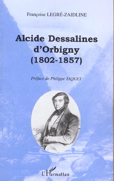 Emprunter Alcide Dessalines d'Orbigny (1802-1857) livre