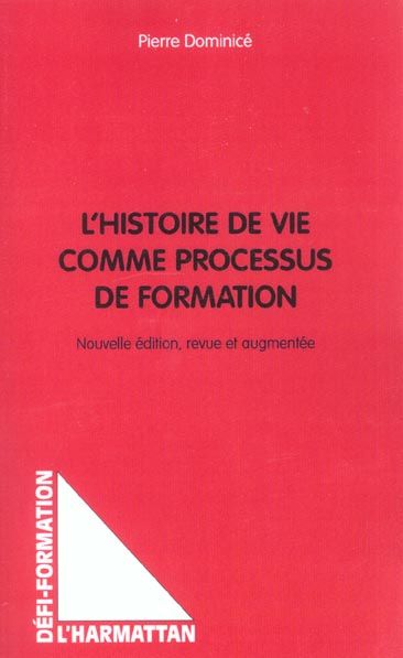 Emprunter L'histoire de vie comme processus de formation. 2ème édition livre