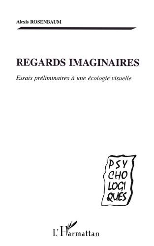 Emprunter Regards imaginaires. Essais préliminaires à une écologie visuelle livre