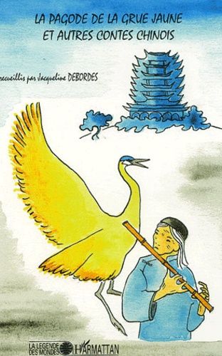 Emprunter La pagode de la grue jaune et autres contes chinois livre