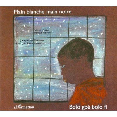 Emprunter Main blanche main noire. Conte bilingue français-malinké livre