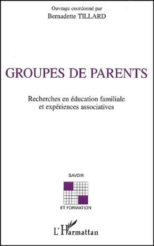 Emprunter Groupes de parents. Recherches en éducation familiale et expériences associatives livre