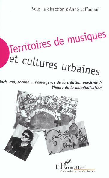 Emprunter Territoires de musiques et cultures urbaines.  Rock, rap, techno, l'émergence de la création musical livre