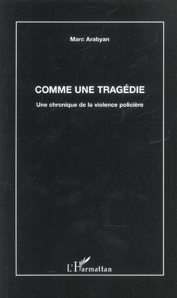 Emprunter Comme une tragédie. Une chronique de la violence policière livre