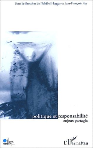 Emprunter Politique et responsabilité. Enjeux partagés livre