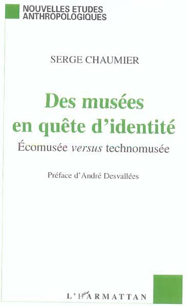 Emprunter Des musées en quête d'identité. Ecomusée versus technomusée livre