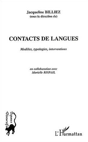 Emprunter Contacts de langues. Modèles, typologies, interventions livre