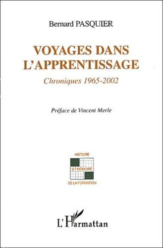 Emprunter Voyages dans l'apprentissage. Chroniques 1965-2002 livre