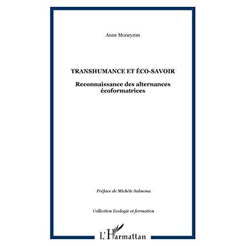 Emprunter Transhumance et éco-savoir. Reconnaissance des alternances écoformatrices livre