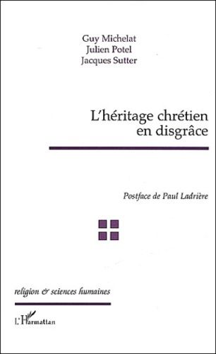 Emprunter L'héritage chrétien en disgrâce livre