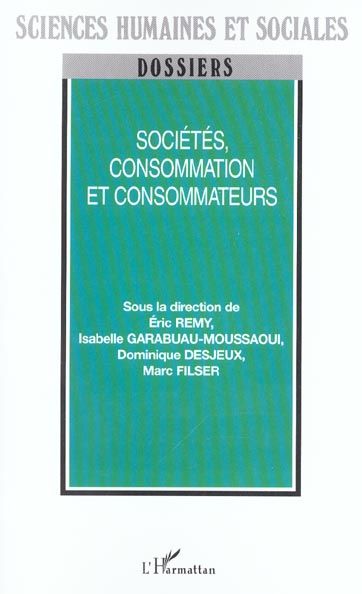 Emprunter Sociétés, consommation et consommateurs livre