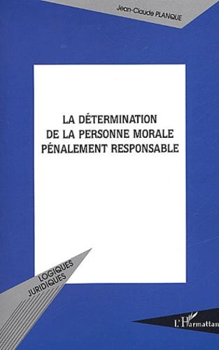 Emprunter La détermination de la personne morale pénalement responsable livre