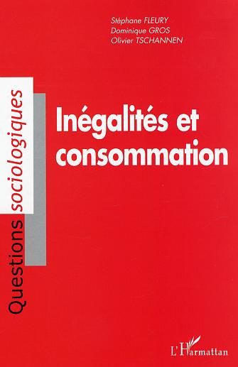 Emprunter Inégalités et consommation. Analyse sociologique de la consommation des ménages en Suisse livre