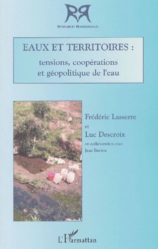 Emprunter Eaux et territoires : tensions, coopérations et géopolitiques de l'eau livre