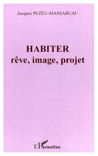 Emprunter Habiter. Rêve, image, projet livre