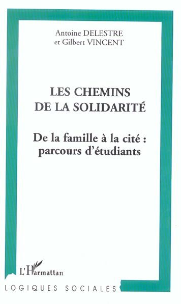 Emprunter Les chemins de la solidarité. De la famille à la cité : parcours d'étudiants livre