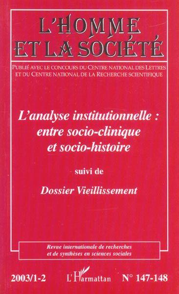 Emprunter L'Homme et la Société N° 147-148, 2003/1 : L'analyse institutionnelle : entre socio-clinique et soci livre