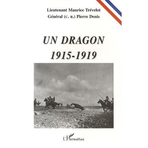 Emprunter Un dragon, 1915-1919 livre