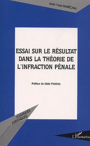 Emprunter Essai sur le résultat dans la théorie de l'infraction pénale livre