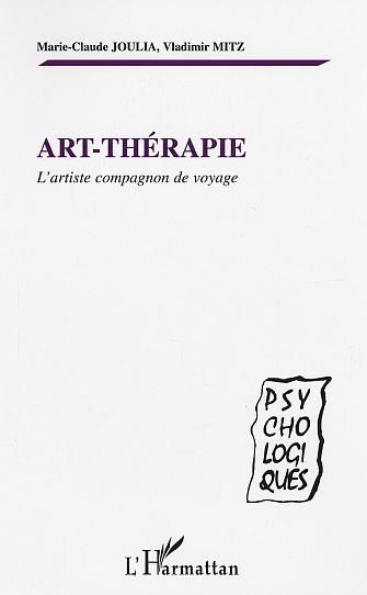 Emprunter Art-thérapie. L'artiste compagnon de voyage livre