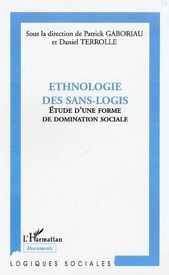 Emprunter Ethnologie des sans-logis. Etude d'une forme de domination sociale livre