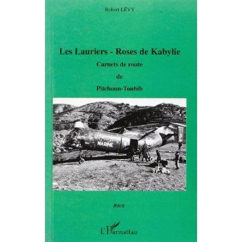 Emprunter Les lauries roses de Kabylie livre