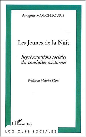 Emprunter Les jeunes de la nuit. Représentations sociales des conduites nocturnes livre