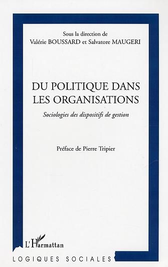 Emprunter Du politique dans les organisations. Sociologies des dispositifs de gestion livre