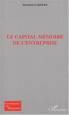 Emprunter Le capital mémoire de l'entreprise livre