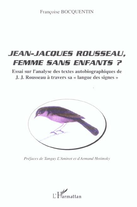 Emprunter Jean-Jacques Rousseau, femme sans enfants ? Essai sur l'analyse des textes autobiographiques de J.J. livre