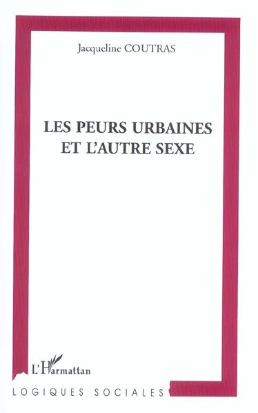 Emprunter Les peurs urbaines et l'autre sexe livre