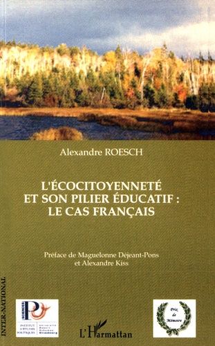 Emprunter L'écocitoyenneté et son pilier éducatif : le cas français livre