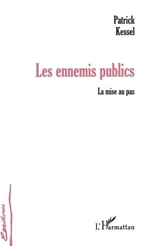 Emprunter Les ennemis publics. La mise au pas livre