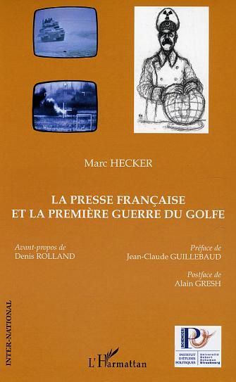 Emprunter La presse francaise et la première guerre du Golfe livre