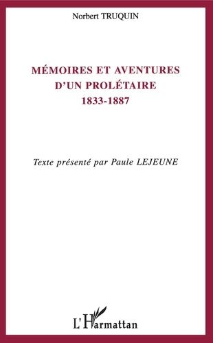 Emprunter Mémoires et aventures d'un prolétaire (1833-1887) livre