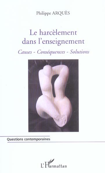 Emprunter Le harcèlement dans l'enseignement. Causes, Conséquences, Solutions livre