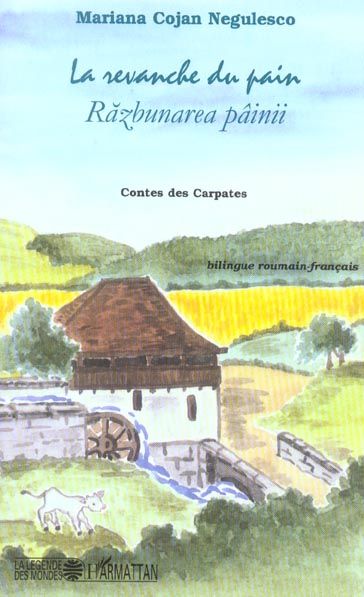 Emprunter La revanche du pain. Contes des Carpates, édition bilingue français-roumain livre