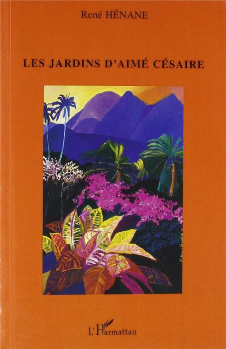 Emprunter Les jardins d'Aimé Césaire. Lectures thématiques livre