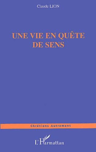 Emprunter Une vie en quête de sens livre