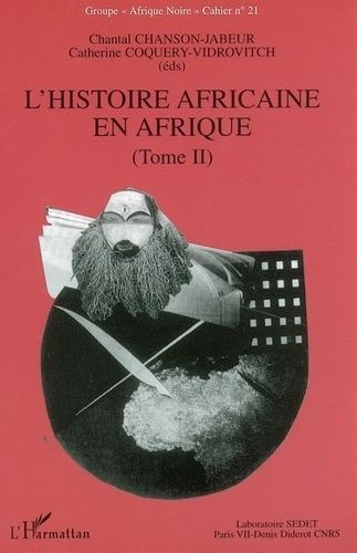 Emprunter L'histoire africaine en Afrique. Tome 2 livre