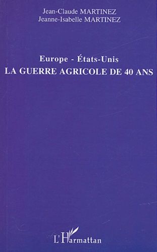 Emprunter Europe-Etats-Unis, la guerre agricole de 40 ans livre