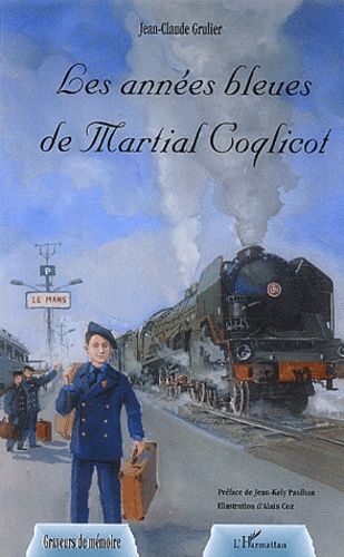 Emprunter Les années bleues de Martial Coqlicot livre