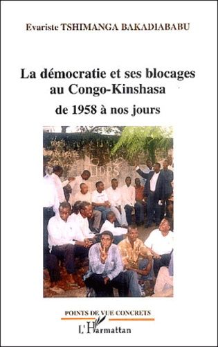 Emprunter La démocratie et ses blocages au Congo-Kinshasa de 1958 à nos jours livre