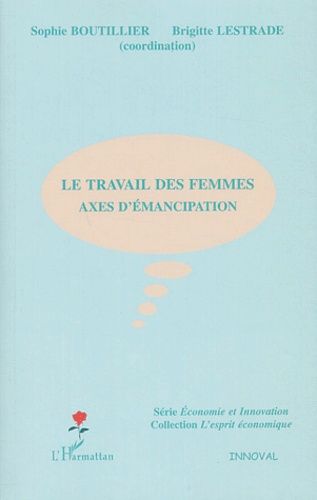 Emprunter Le travail des femmes. Axes d'émancipation livre